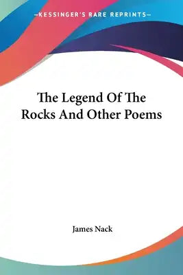 The Legend Of The Rocks And Other Poems