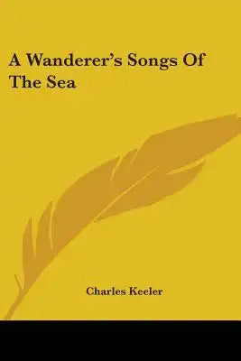 A Wanderer's Songs Of The Sea