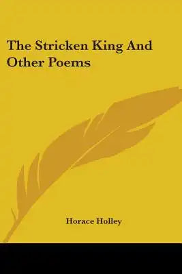 The Stricken King And Other Poems