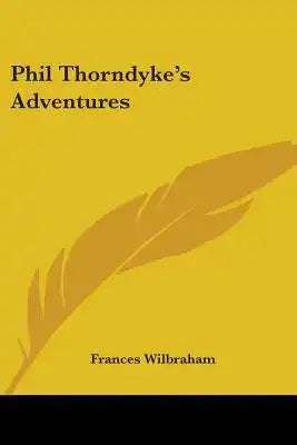 Phil Thorndyke's Adventures