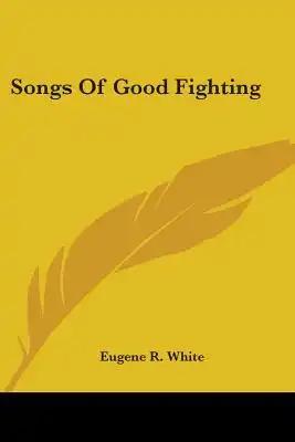 Songs Of Good Fighting