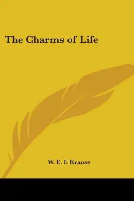 The Charms of Life