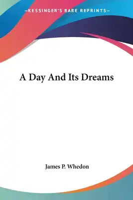 A Day And Its Dreams