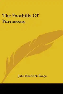 The Foothills Of Parnassus