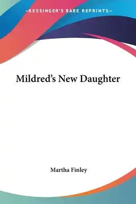 Mildred's New Daughter