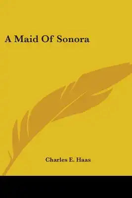 A Maid Of Sonora