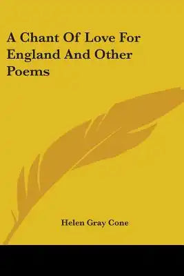 A Chant Of Love For England And Other Poems