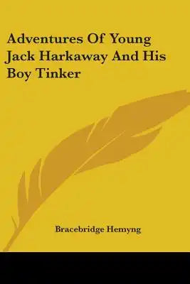 Adventures Of Young Jack Harkaway And His Boy Tinker