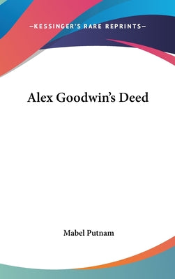 Alex Goodwin's Deed