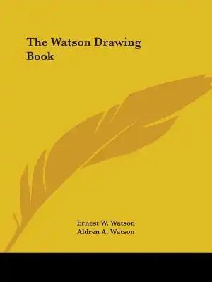 The Watson Drawing Book