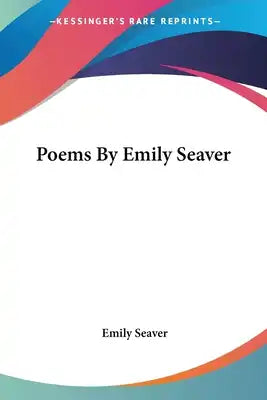 Poems By Emily Seaver