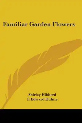 Familiar Garden Flowers