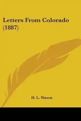 Letters From Colorado (1887)