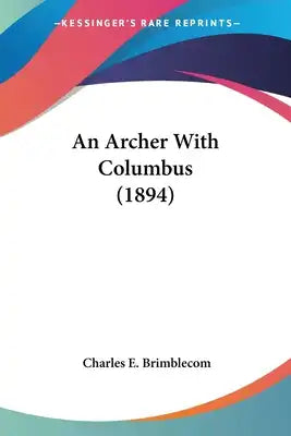 An Archer With Columbus (1894)