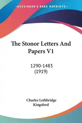 The Stonor Letters And Papers V1: 1290-1483 (1919)