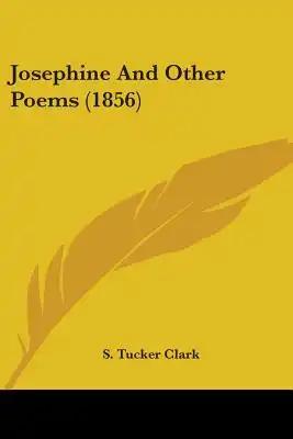 Josephine And Other Poems (1856)