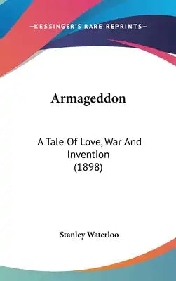 Armageddon: A Tale Of Love, War And Invention (1898)