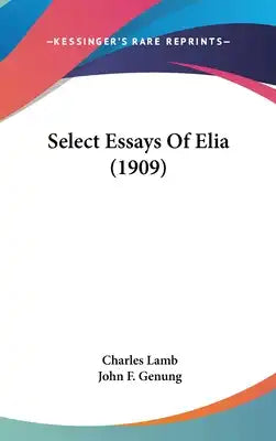 Select Essays Of Elia (1909)