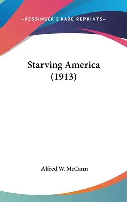 Starving America (1913)