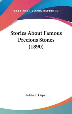 Stories About Famous Precious Stones (1890)
