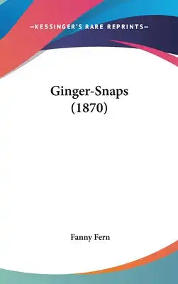 Ginger-Snaps (1870)