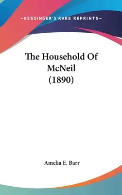 The Household Of McNeil (1890)