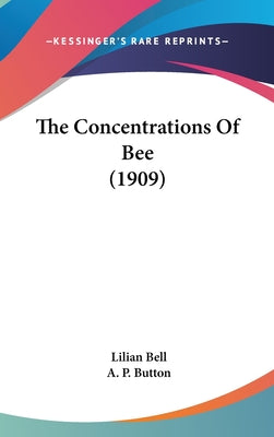The Concentrations Of Bee (1909)