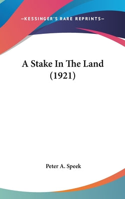 A Stake In The Land (1921)
