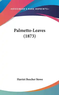 Palmetto-Leaves (1873)