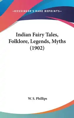 Indian Fairy Tales, Folklore, Legends, Myths (1902)
