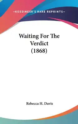 Waiting For The Verdict (1868)