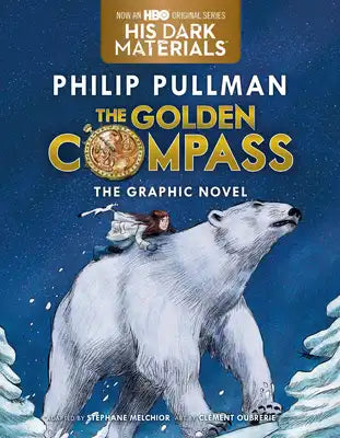 The Golden Compass Graphic Novel, Complete Edition