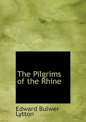 The Pilgrims of the Rhine