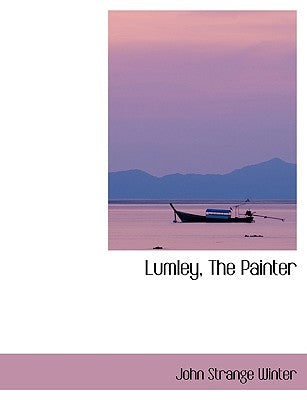 Lumley, the Painter