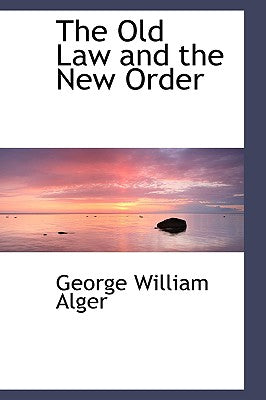 The Old Law and the New Order