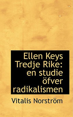Ellen Keys Tredje Rike: En Studie Apfver Radikalismen