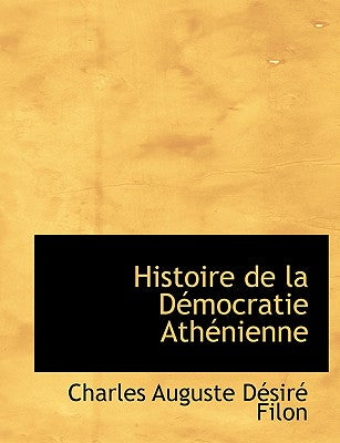 Histoire de La Dacmocratie Athacnienne