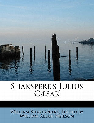 Shakspere's Julius C Sar