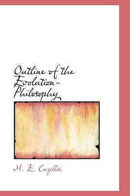 Outline of the Evolution-Philosophy