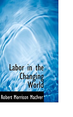 Labor in the Changing World