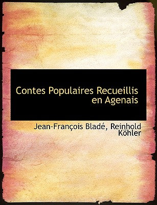 Contes Populaires Recueillis En Agenais