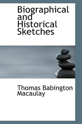 Biographical and Historical Sketches