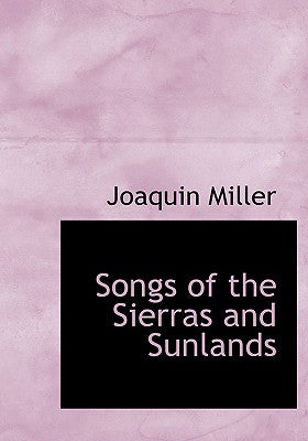 Songs of the Sierras and Sunlands