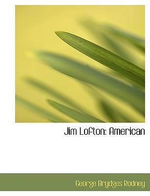 Jim Lofton: American (Large Print Edition)