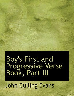 Boy's First and Progressive Verse Book, Part III