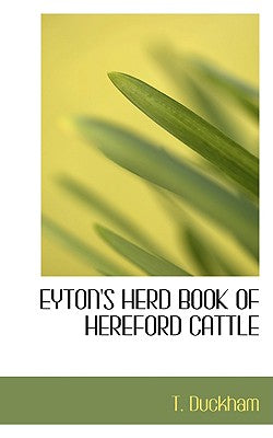 Eyton's Herd Book of Hereford Cattle