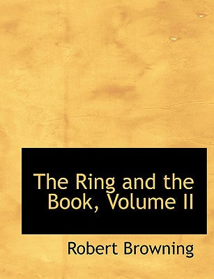 The Ring and the Book, Volume II