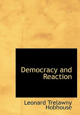 Democracy and Reaction