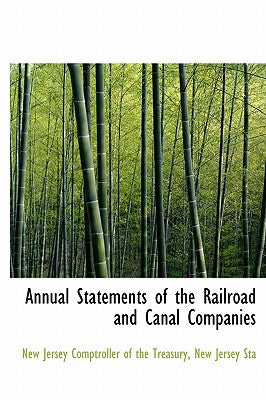 Annual Statements of the Railroad and Canal Companies