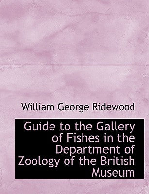 Guide to the Gallery of Fishes in the Department of Zoology of the British Museum